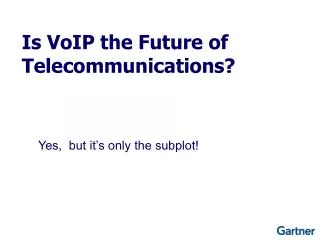 Is VoIP the Future of Telecommunications?