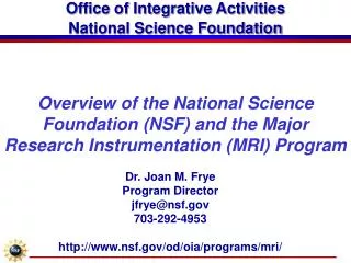 Office of Integrative Activities National Science Foundation