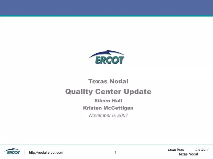 texas nodal quality center update eileen hall kristen mcgettigan november 6 2007