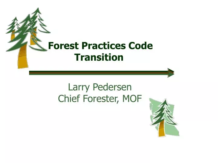 forest practices code transition