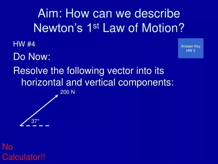 aim how can we describe newton s 1 st law of motion
