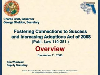 Fostering Connections to Success and Increasing Adoptions Act of 2008 (Publ. Law 110-351 )