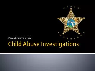 Child Abuse Investigations