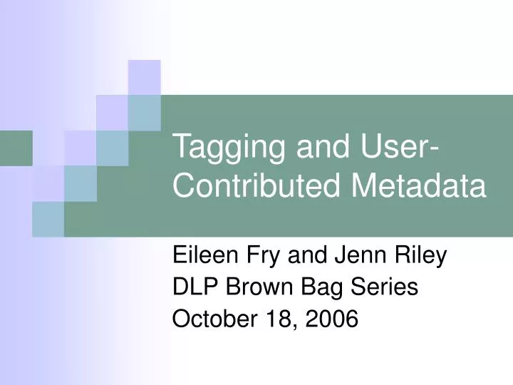 tagging and user contributed metadata