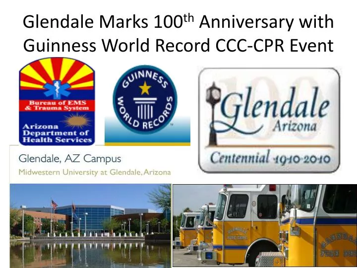 glendale marks 100 th anniversary with guinness world record ccc cpr event