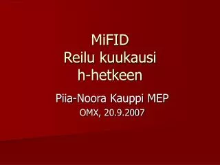 mifid reilu kuukausi h hetkeen