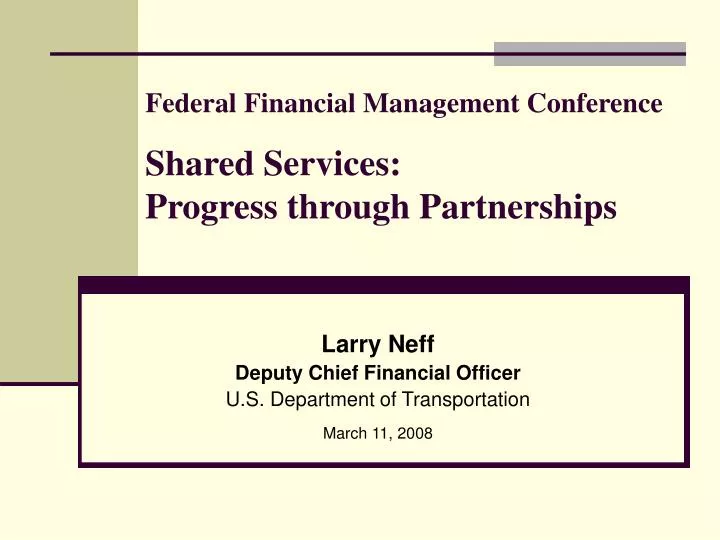 federal financial management conference shared services progress through partnerships
