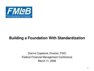 Building a Foundation With Standardization