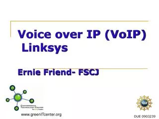 Voice over IP (VoIP) Linksys Ernie Friend- FSCJ