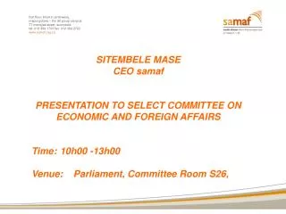 SITEMBELE MASE CEO samaf PRESENTATION TO SELECT COMMITTEE ON ECONOMIC AND FOREIGN AFFAIRS