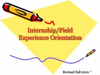 Internship/Field Experience Orientation