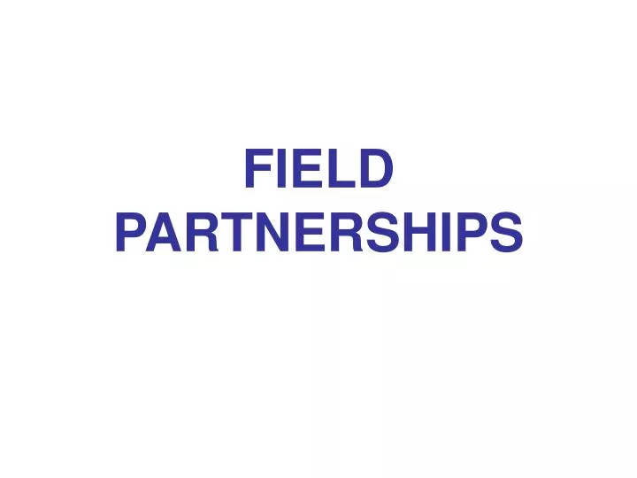 field partnerships
