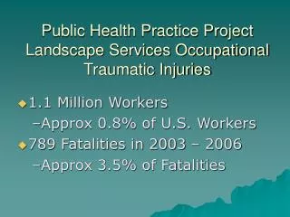 Public Health Practice Project Landscape Services Occupational Traumatic Injuries