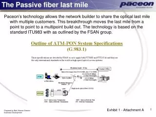 The Passive fiber last mile