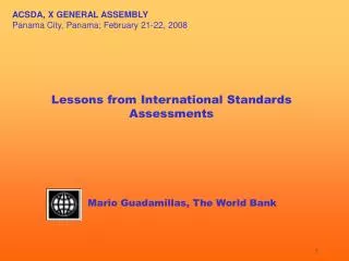 ACSDA, X GENERAL ASSEMBLY Panama City, Panama; February 21-22, 2008