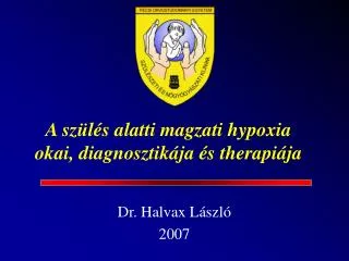 a sz l s alatti magzati hypoxia okai diagnosztik ja s therapi ja