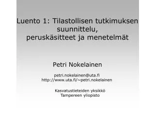 luento 1 tilastollisen tutkimuksen suunnittelu perusk sitteet ja menetelm t