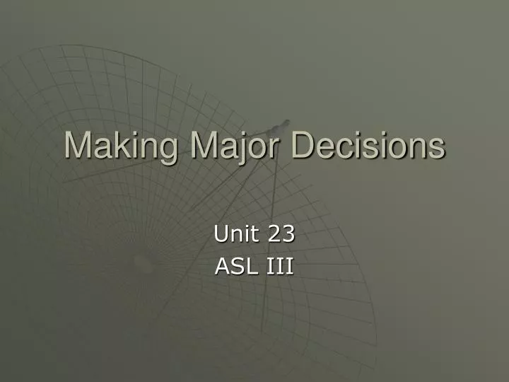 making major decisions