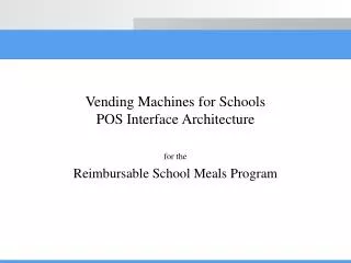 Vending Machines for Schools POS Interface Architecture