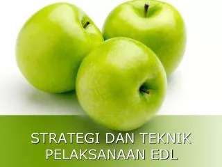 strategi dan teknik pelaksanaan edl