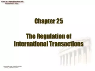 Chapter 25 The Regulation of International Transactions