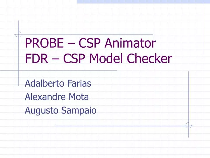 probe csp animator fdr csp model checker