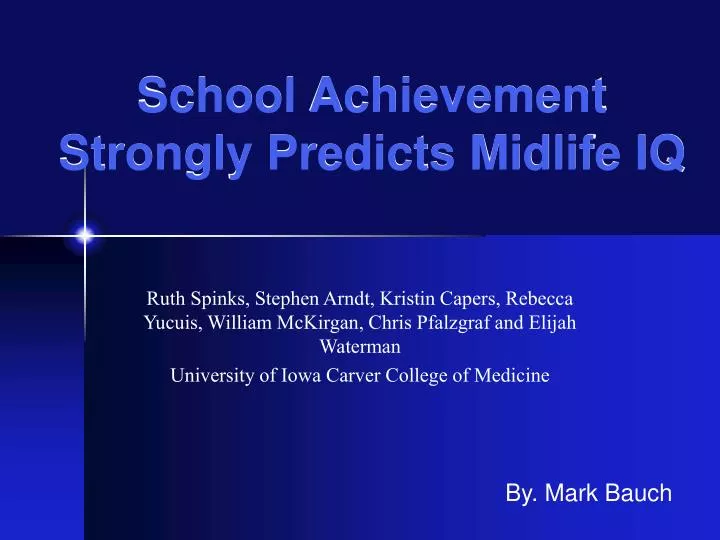 school achievement strongly predicts midlife iq