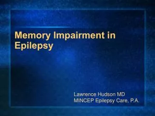 Memory Impairment in Epilepsy