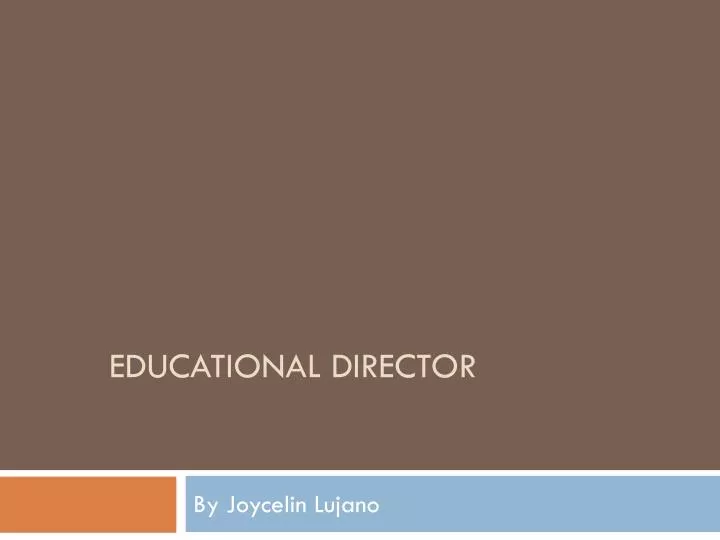 educational director