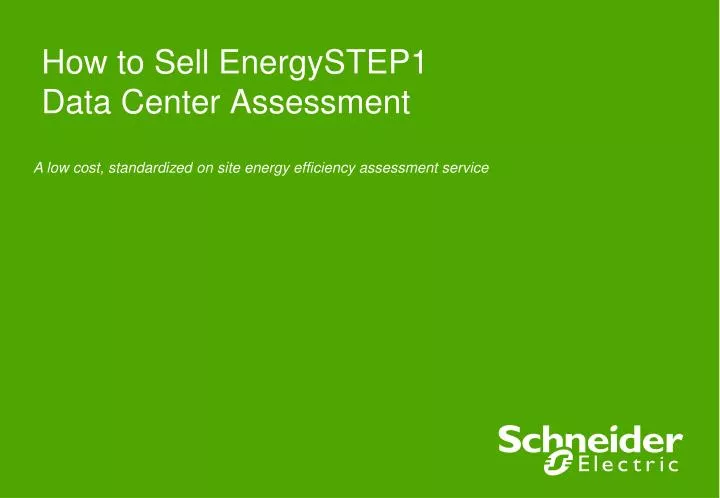 how to sell energystep1 data center assessment