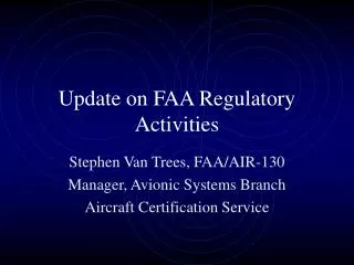Update on FAA Regulatory Activities
