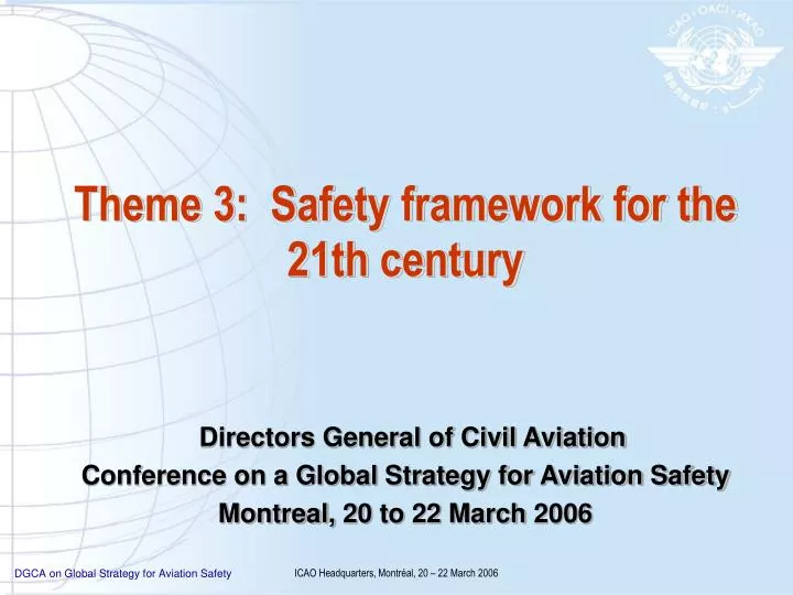 theme 3 safety framework for the 21th century