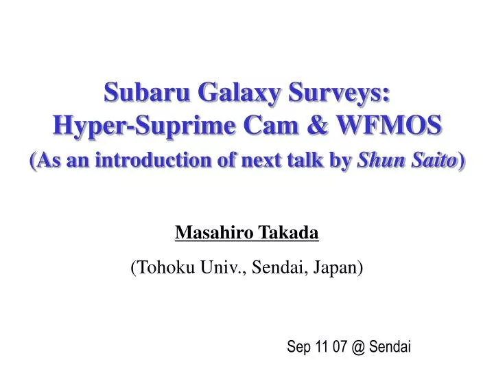 subaru galaxy surveys hyper suprime cam wfmos as an introduction of next talk by shun saito