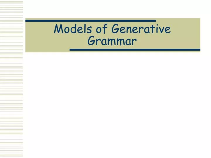 models of generative grammar