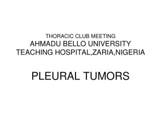 THORACIC CLUB MEETING AHMADU BELLO UNIVERSITY TEACHING HOSPITAL,ZARIA,NIGERIA