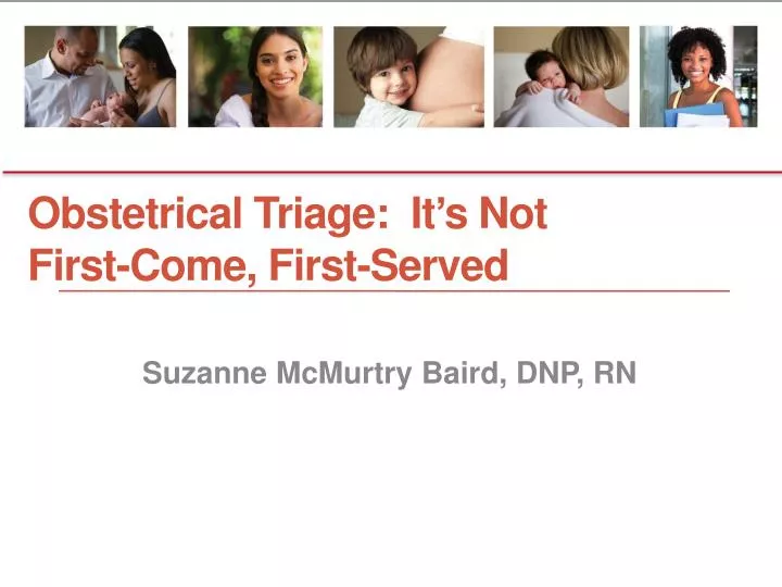 obstetrical triage it s not first come first served