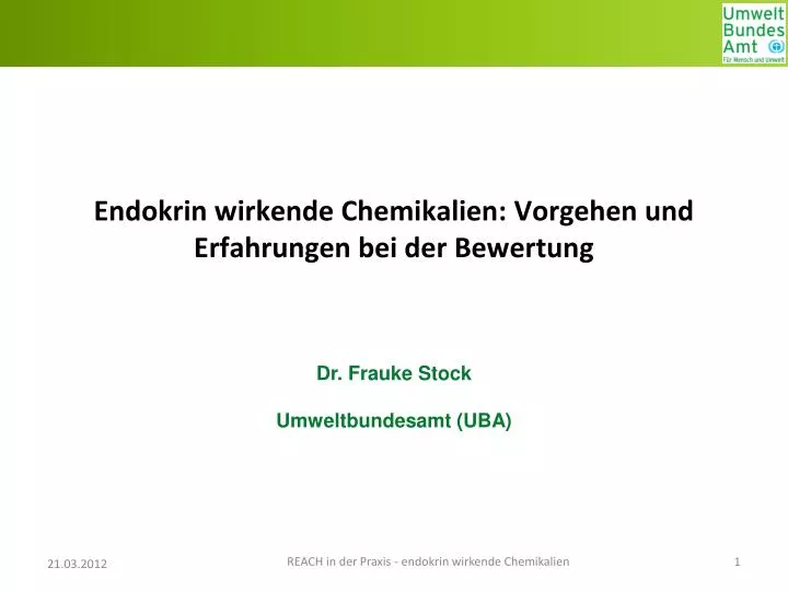 endokrin wirkende chemikalien vorgehen und erfahrungen bei der bewertung