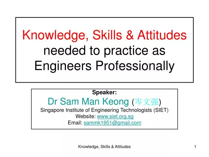 knowledge skills attitudes needed to practice as engineers professionally
