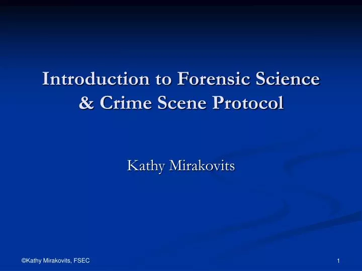 introduction to forensic science crime scene protocol