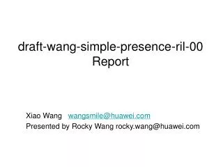 draft-wang-simple-presence-ril-00 Report