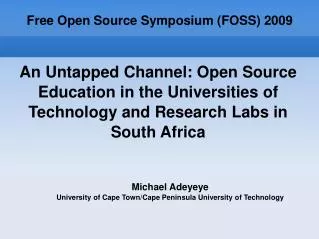 Free Open Source Symposium (FOSS) 2009