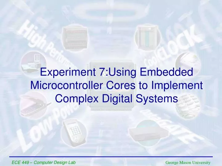 experiment 7 using embedded microcontroller cores to implement complex digital systems