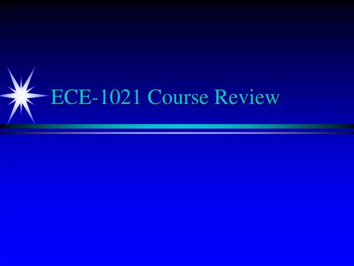 ece 1021 course review