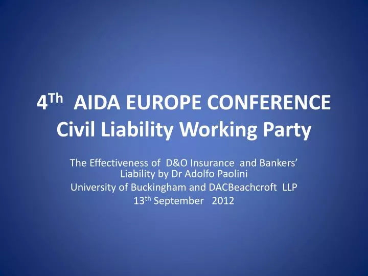 4 th aida europe conference civil liability working party
