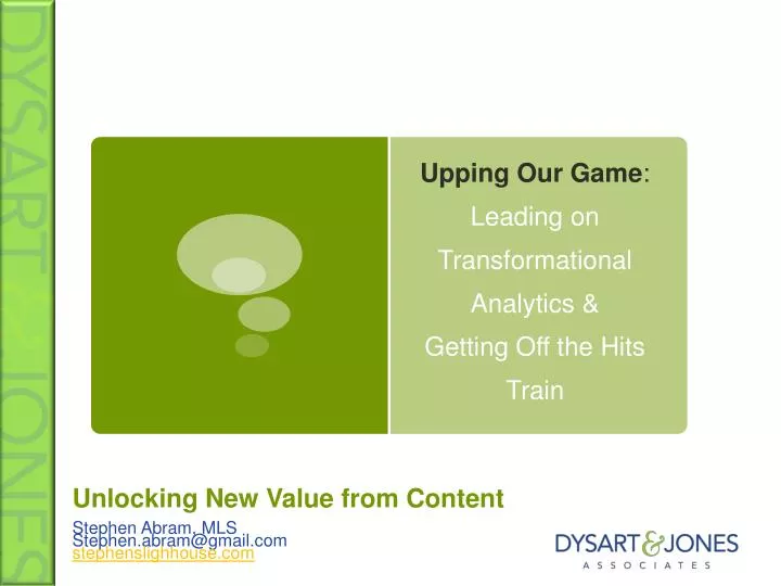 upping our game leading on transformational analytics getting off the hits train