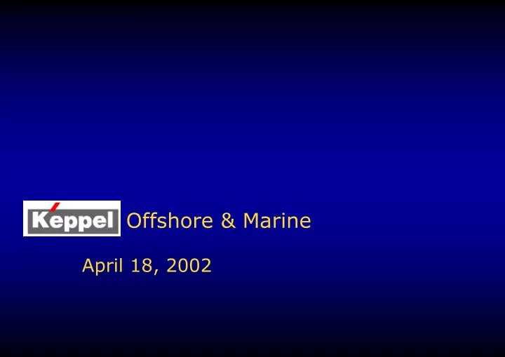 offshore marine april 18 2002