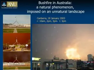 Bushfire in Australia: a natural phenomenon, imposed on an unnatural landscape
