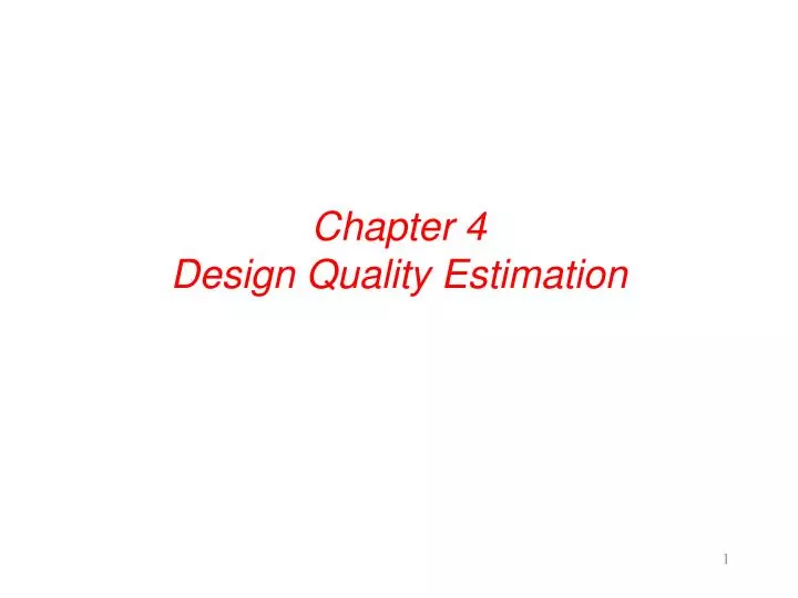 chapter 4 design quality estimation