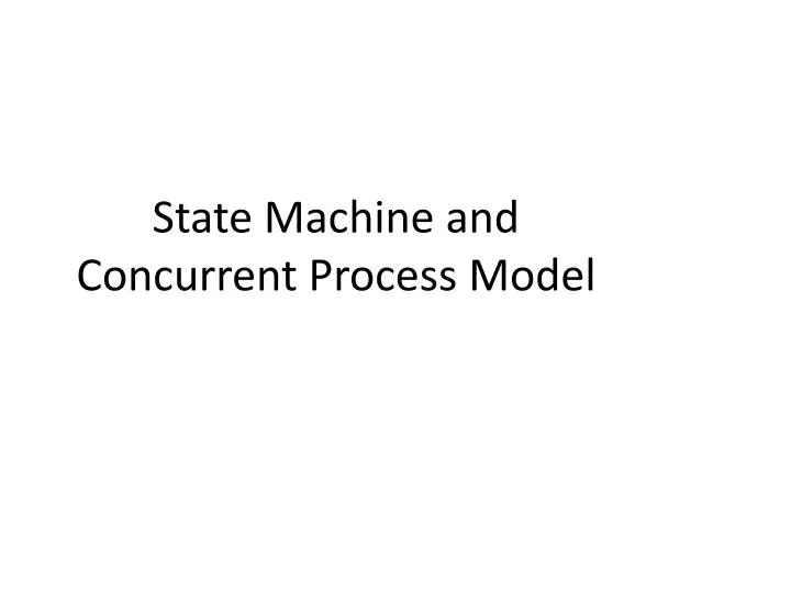 state machine and concurrent process model