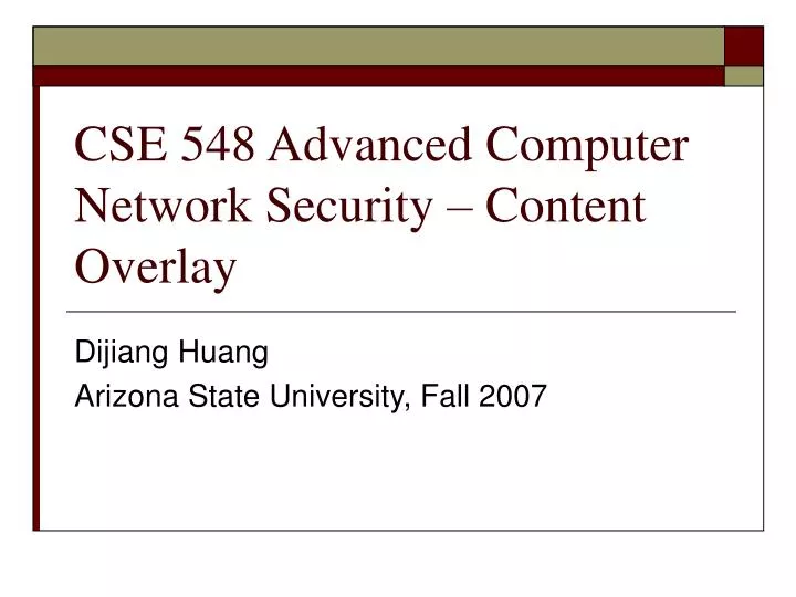 cse 548 advanced computer network security content overlay